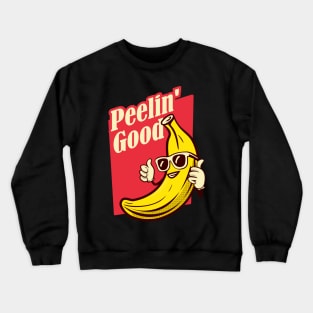 Banana Pun - Peeling good Crewneck Sweatshirt